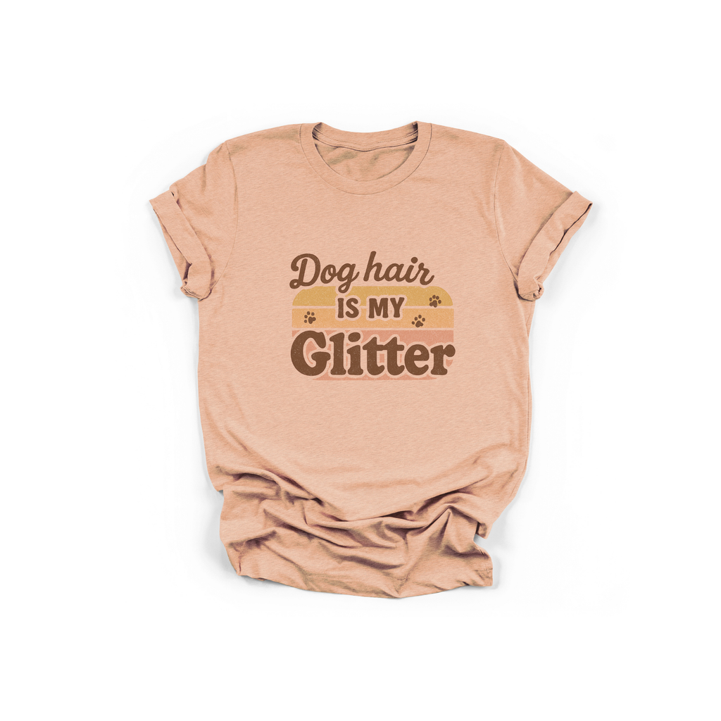Dog Hair Is My Glitter T-Shirt — Funny Dog Lover Tee