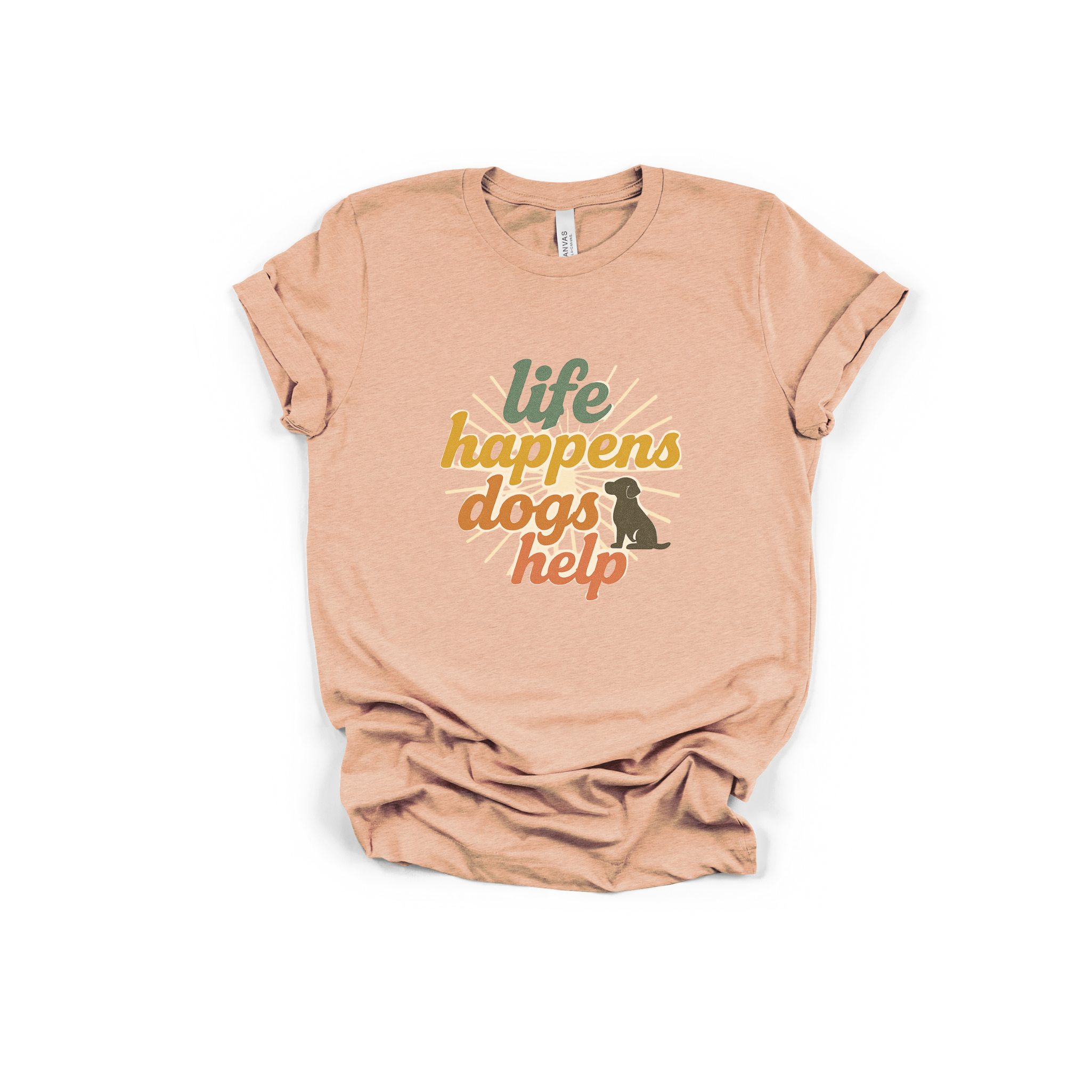 Life Happens Dogs Help Tee - Retro Dog Lover T-Shirt